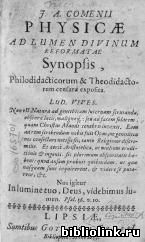 Physicae ad lumen divinum reformatae synopsis